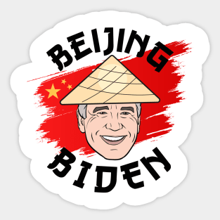 Anti Joe Biden For President 2020 Political Beijing Biden Sticker